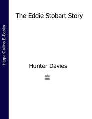 бесплатно читать книгу The Eddie Stobart Story автора Hunter Davies