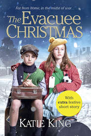 бесплатно читать книгу The Evacuee Christmas автора Katie King