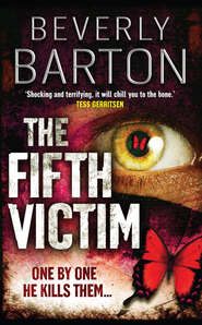 бесплатно читать книгу The Fifth Victim автора BEVERLY BARTON