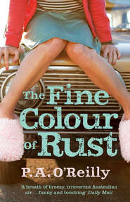 бесплатно читать книгу The Fine Colour of Rust автора P. O’Reilly