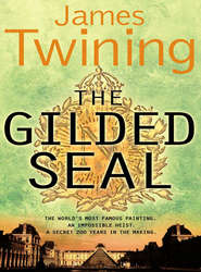 бесплатно читать книгу The Gilded Seal автора James Twining