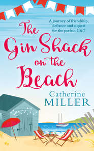 бесплатно читать книгу The Gin Shack on the Beach автора Catherine Miller