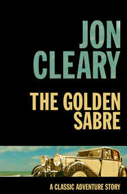 бесплатно читать книгу The Golden Sabre автора Jon Cleary