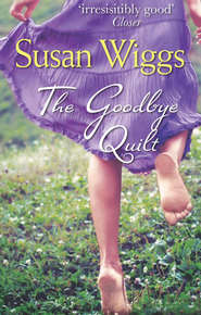бесплатно читать книгу The Goodbye Quilt автора Сьюзен Виггс