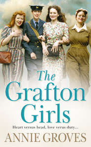 бесплатно читать книгу The Grafton Girls автора Annie Groves