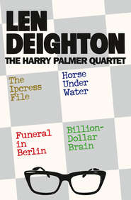 бесплатно читать книгу The Harry Palmer Quartet автора Len Deighton