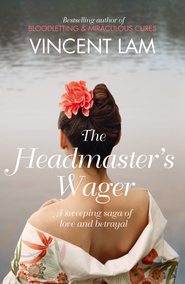 бесплатно читать книгу The Headmaster’s Wager автора Vincent Lam