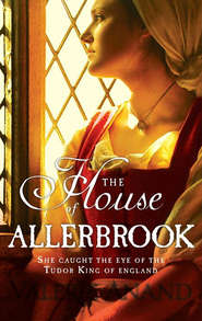 бесплатно читать книгу The House Of Allerbrook автора Valerie Anand