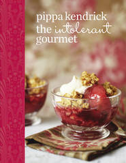 бесплатно читать книгу The Intolerant Gourmet: Free-from Recipes for Everyone автора Pippa Kendrick