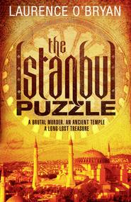бесплатно читать книгу The Istanbul Puzzle автора Laurence O’Bryan
