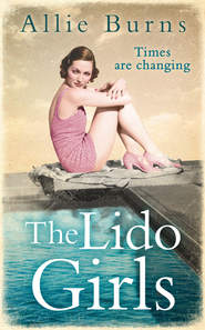 бесплатно читать книгу The Lido Girls автора Allie Burns