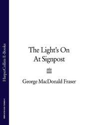 бесплатно читать книгу The Light’s On At Signpost автора George Fraser