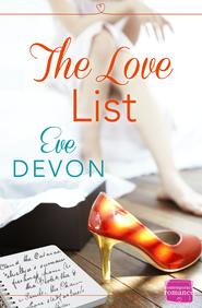 бесплатно читать книгу The Love List автора Eve Devon