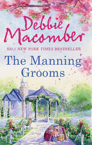 бесплатно читать книгу The Manning Grooms: Bride on the Loose / Same Time, Next Year автора Debbie Macomber