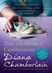 бесплатно читать книгу The Midwife's Confession автора Diane Chamberlain