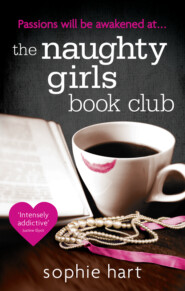 бесплатно читать книгу The Naughty Girls Book Club автора Sophie Hart