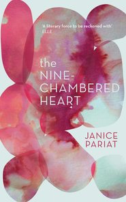 бесплатно читать книгу The Nine-Chambered Heart автора Janice Pariat