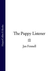 бесплатно читать книгу The Puppy Listener автора Jan Fennell