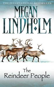 бесплатно читать книгу The Reindeer People автора Megan Lindholm