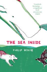 бесплатно читать книгу The Sea Inside автора Philip Hoare