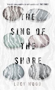бесплатно читать книгу The Sing of the Shore автора Lucy Wood