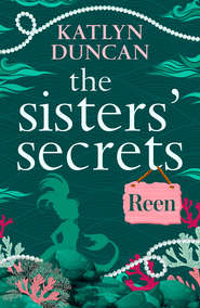 бесплатно читать книгу The Sister’s Secrets: Reen автора Katlyn Duncan