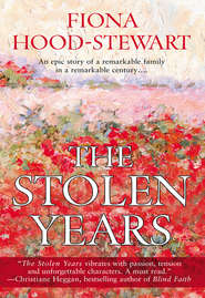 бесплатно читать книгу The Stolen Years автора Fiona Hood-Stewart