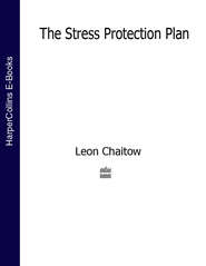 бесплатно читать книгу The Stress Protection Plan автора Leon Chaitow