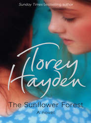 бесплатно читать книгу The Sunflower Forest автора Torey Hayden