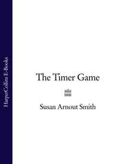 бесплатно читать книгу The Timer Game автора Susan Smith