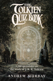 бесплатно читать книгу The Tolkien Quiz Book автора Andrew Murray