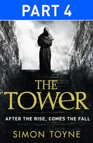 бесплатно читать книгу The Tower: Part Four автора Simon Toyne