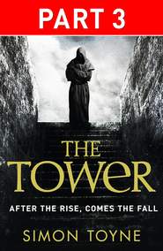 бесплатно читать книгу The Tower: Part Three автора Simon Toyne