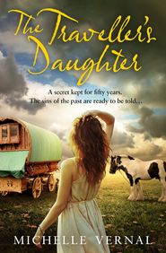 бесплатно читать книгу The Traveller’s Daughter автора Michelle Vernal