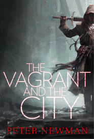 бесплатно читать книгу The Vagrant and the City автора Peter Newman