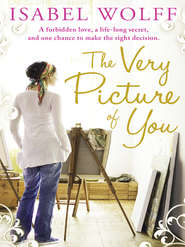 бесплатно читать книгу The Very Picture of You автора Isabel Wolff