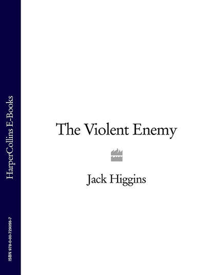 The Violent Enemy