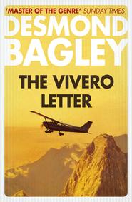 бесплатно читать книгу The Vivero Letter автора Desmond Bagley