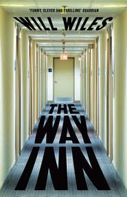 бесплатно читать книгу The Way Inn автора Will Wiles