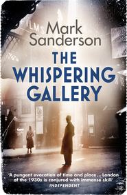 бесплатно читать книгу The Whispering Gallery автора Mark Sanderson
