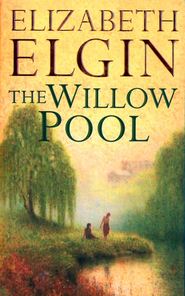 бесплатно читать книгу The Willow Pool автора Elizabeth Elgin