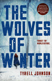 бесплатно читать книгу The Wolves of Winter автора Tyrell Johnson