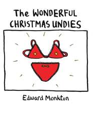бесплатно читать книгу The Wonderful Christmas Undies автора Edward Monkton