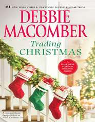 бесплатно читать книгу Trading Christmas: When Christmas Comes / The Forgetful Bride автора Debbie Macomber