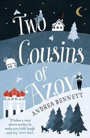 бесплатно читать книгу Two Cousins of Azov автора Andrea Bennett