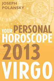 бесплатно читать книгу Virgo 2013: Your Personal Horoscope автора Joseph Polansky