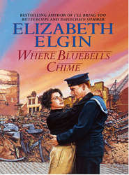 бесплатно читать книгу Where Bluebells Chime автора Elizabeth Elgin