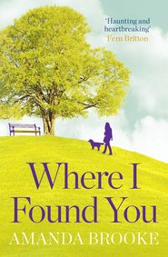 бесплатно читать книгу Where I Found You автора Amanda Brooke