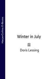 бесплатно читать книгу Winter in July автора Дорис Лессинг