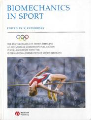 бесплатно читать книгу Biomechanics in Sport: Performance Enhancement and Injury Prevention автора Vladimir Zatsiorsky